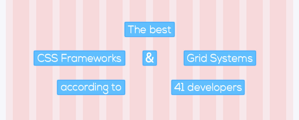 Best CSS frameworks and Grid Systems